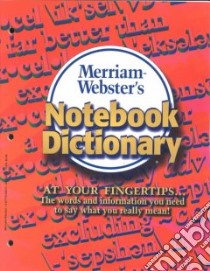 Merriam-Webster's Notebook Dictionary libro in lingua di Not Available (NA)