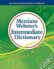 Merriam-webster's Intermediate Dictionary libro in lingua di Merriam-Webster (COR)