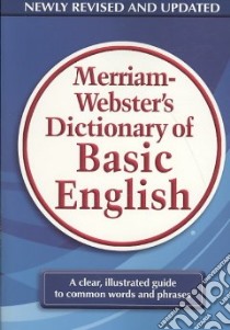 Merriam-Webster's Dictionary of Basic English libro in lingua di Merriam-Webster (COR)