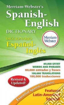Merriam-Webster's Spanish-English Dictionary libro in lingua di Merriam-Webster (COR)