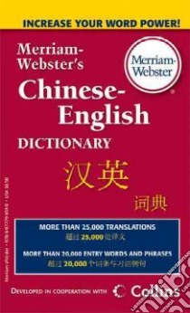 Merriam-Webster's Chinese-English Dictionary libro in lingua di Merriam-Webster (COR), Amiot-Cadey Gaelle (EDT), Reichert Susanne (EDT)
