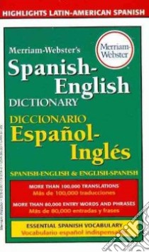 Merriam-Webster's Spanish-English Dictionary libro in lingua di Not Available (NA)