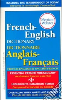 Merriam-Webster's French-English Dictionary libro in lingua di Merriam Webster Mass Market (COR)