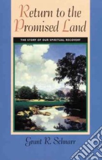 Return to the Promised Land libro in lingua di Schnarr Grant R.
