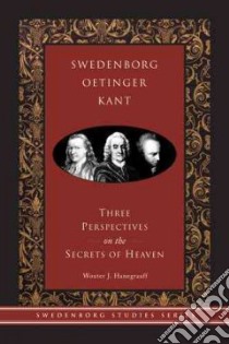 Swedenborg, Oetinger, Kant libro in lingua di Hanegraaff Wouter J., Jonsson Inge (FRW)