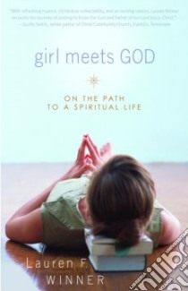 Girl Meets God libro in lingua di Winner Lauren F.
