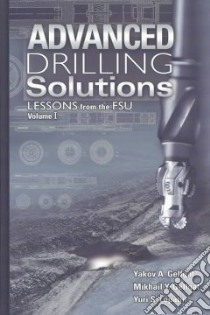 Advanced Drilling Solutions libro in lingua di Gelfgat Yakov A., Gelfgat Mikhail Y., Lopatin Yuri S.