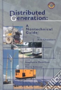 Distributed Generation libro in lingua di Chambers Ann, Schnoor Barry, Hamilton Stephanie