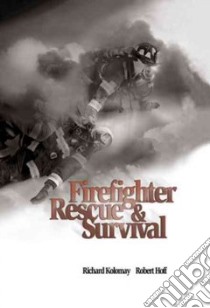 Firefighter Rescue & Survival libro in lingua di Kolomay Richard, Hoff Robert