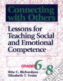 Connecting With Others libro in lingua di Richardson Rita C., Evans Elizabeth T.