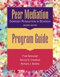 Peer Mediation libro in lingua di Schrumpf Fred, Crawford Donna K., Bodine Richard J.