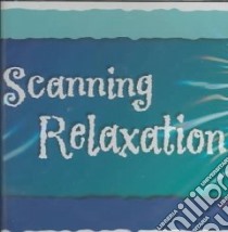 Scanning Relaxation libro in lingua di Charlesworth Edward A.