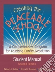 Creating the Peaceable School libro in lingua di Bodine Richard J., Crawford Donna K., Schrumpf Fred