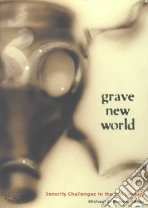 Grave New World libro in lingua di Brown Michael E. (EDT), Georgetown University. Center for Peace and Security Studies (COR)