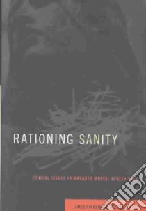 Rationing Sanity libro in lingua di Nelson James Lindemann (EDT)