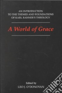A World of Grace libro in lingua di O'Donovan Leo J. (EDT)
