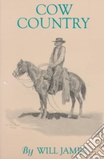Cow Country libro in lingua di James Will