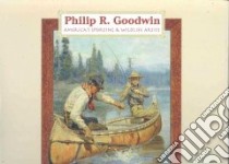 Philip R. Goodwin libro in lingua di Peterson Larry L., Dippie Brian W. (FRW)