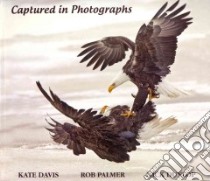 Raptors of the West libro in lingua di Davis Kate, Palmer Rob (PHT), Dunlop Nick (PHT)