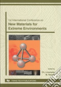 1st International Conference on New Materials for Extreme Environment libro in lingua di Linsmeier Ch (EDT), Reinelt M. (EDT)