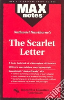 Max Notes - The Scarlet Letter libro in lingua di Research and Education Association (EDT)