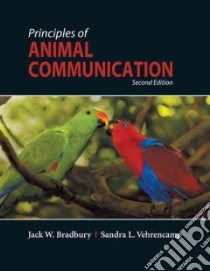 Principles of Animal Communication libro in lingua di Bradbury Jack W., Vehrencamp Sandra L.