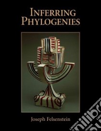 Inferring Phylogenies libro in lingua di Felsenstein Joseph