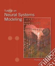 Tutorial on Neural Systems Modeling libro in lingua di Anastasio Thomas J.