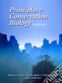 Principles of Conservation Biology libro in lingua di Groom Martha J., Meffee Gary K., Carroll C. Ronald