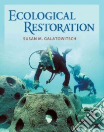 Ecological Restoration libro in lingua di Galatowitsch Susan M.