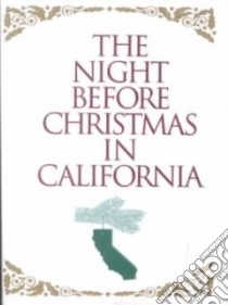 The Night Before Christmas in California libro in lingua di Not Available (NA)