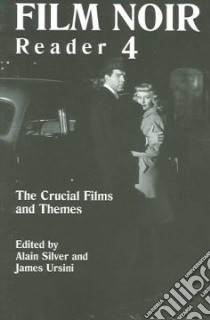 Film Noir Reader 4 libro in lingua di Silver Alain (EDT), Ursini James (EDT)