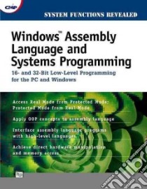 Windows Assembly Language & Systems Programming libro in lingua di Kauler Barry