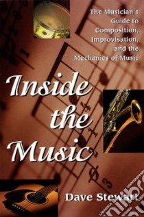 Inside the Music libro in lingua di Stewart Dave