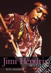 Jimi Hendrix libro in lingua di Shadwick Keith, Bacon Tony (FRW)