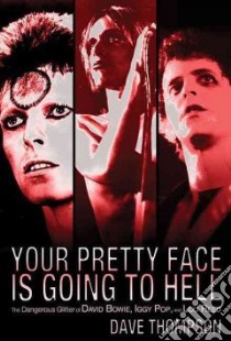 Your Pretty Face is Going to Hell libro in lingua di Thompson Dave