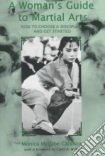 A Woman's Guide to Martial Arts libro in lingua di McCabe-Cardoza Monica