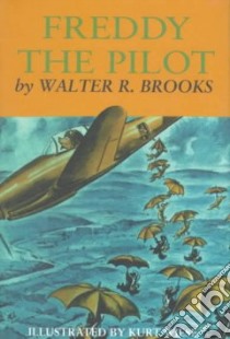 Freddy the Pilot libro in lingua di Brooks Walter R., Wiese Kurt (ILT)