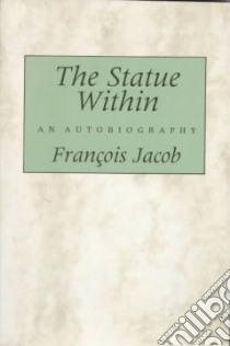 The Statue Within libro in lingua di Jacob Francois, Philip Franklin (TRN)