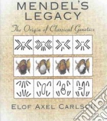 Mendel's Legacy libro in lingua di Carlson Elof Axel