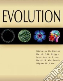 Evolution libro in lingua di Barton Nicholas H., Briggs Derek E. G., Goldstein David, Patel Nipam H., Eisen Jonathan A.