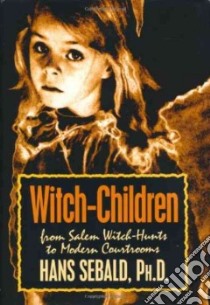 Witch-Children libro in lingua di Sebald Hans
