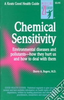 Chemical Sensitivity libro in lingua di Rogers Sherry