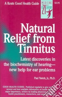 Natural Relief from Tinnitus libro in lingua di Yanick Paul