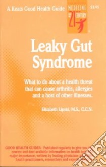 Leaky Gut Syndrome libro in lingua di Lipski Elizabeth