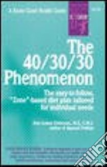 The 40 30 30 Phenomenon libro in lingua di Gittleman Ann Louise