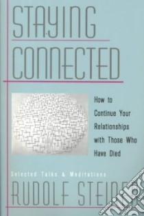 Staying Connected libro in lingua di Steiner Rudolf, Bamford Christopher (EDT)