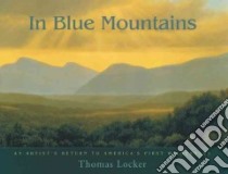 In Blue Mountains libro in lingua di Locker Thomas