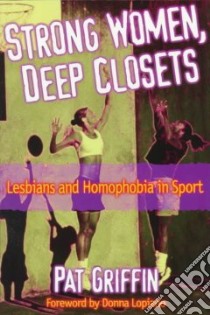 Strong Women, Deep Closets libro in lingua di Griffin Pat
