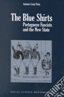 The Blue Shirts libro in lingua di Pinto Antonio Costa